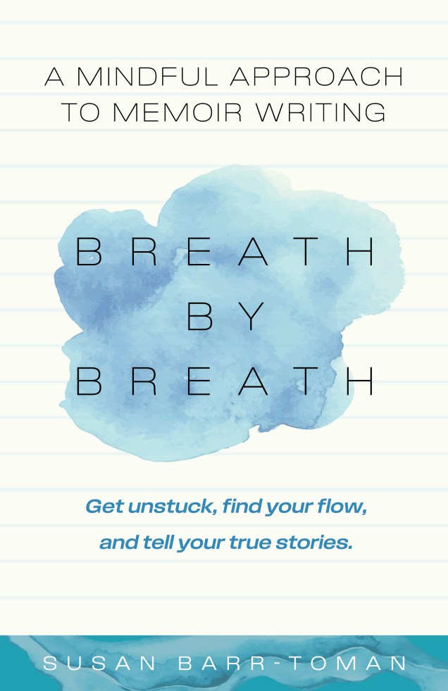 Book cover or Breath by Breath: A Mindful Approach to Memoir Writing